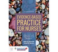 Evidence-Based Practice For Nurses: Appraisal And Application Of Research