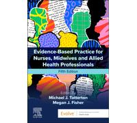 Evidence-Based Practice for Nurses, Midwives and Allied Health Professionals