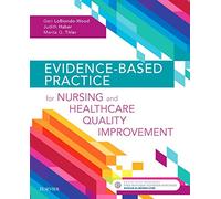 Evidence-Based Practice for Nursing and Healthcare Quality Improvement