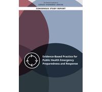 Evidence-Based Practice for Public Health Emergency Preparedness and Response