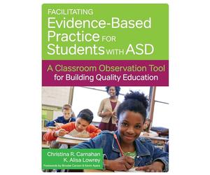 Evidence-Based Practice for Students with ASD: A Classroom Observation Tool for Building Quality Education