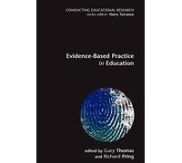 Evidence-based Practice in Education (Conducting Educational Research)
