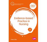 Evidence-based Practice in Nursing (Transforming Nursing Practice Series)