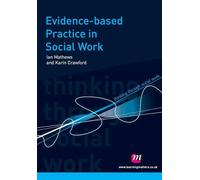 Evidence-based Practice in Social Work (Thinking Through Social Work Series)