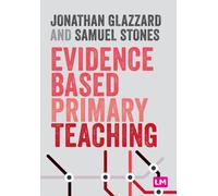 Evidence Based Primary Teaching