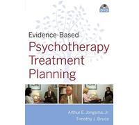Evidence-Based Psychotherapy Treatment Planning DVD and Workbook Set (Evidence-Based Psychotherapy Treatment Planning Video Series)