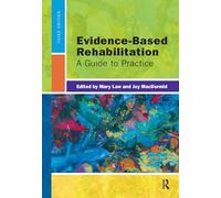 Evidence-Based Rehabilitation: A Guide to Practice