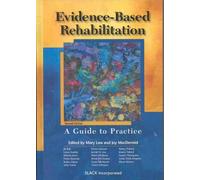 Evidence-Based Rehabilitation: A Guide to Practice