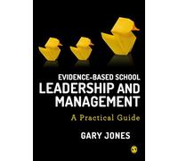 Evidence-based School Leadership and Management: A practical guide