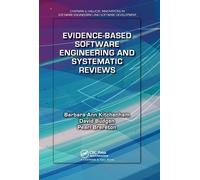 Evidence-Based Software Engineering and Systematic Reviews (Chapman & Hall/CRC Innovations in Software Engineering and Software Development Series)