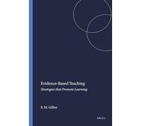 Evidence-Based Teaching: Strategies that Promote Learning