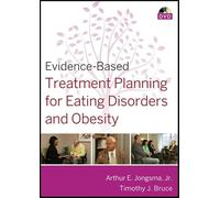 Evidence-Based Treatment Planning for Eating Disorders and Obesity DVD (Evidence-Based Psychotherapy Treatment Planning Video Series)