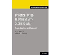 Evidence-Based Treatment with Older Adults - Theory Practice and Research - Oxford University Press