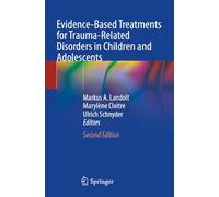 Evidence-Based Treatments for Trauma-Related Disorders in Children and Adolescents