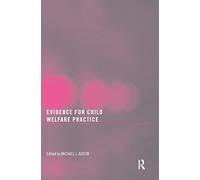 Evidence for Child Welfare Practice