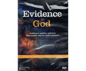 Evidence For God: Building a Positive, Practical and Credible Case for God’s Existence