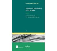 Evidence in Contemporary Civil Procedure: Fundamental Issues in a Comparative Perspective 2015 (Ius Commune Europaeum): 139 (Ius Commune: European and Comparative Law Series)