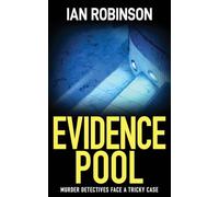 EVIDENCE POOL: murder detectives face a tricky case: 4 (London detectives Nash and Moretti)