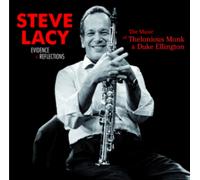 Steve Lacy - Evidence + Reflections