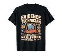 Evidence Technician Forensic Scientist Crime Lab T-Shirt