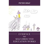 Evidence that Self-Directed Education Works