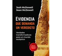 Evidencia que demanda un veredicto - Verdades transformadoras para un mundo escéptico (Spanish Edition)