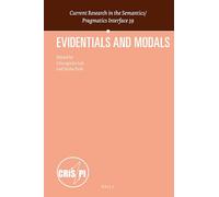Evidentials and Modals: 39 (Current Research in the Semantics / Pragmatics Interface, 39)