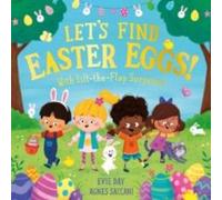 Evie Day Let's Find Easter Eggs : With Lift-the-Flap Surprises Paperback Book Evie Day Multicolor