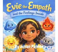 Evie the Empath and the Feelings Inside