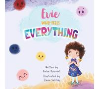 Evie Who Feels Everything