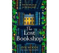 The Lost Bookshop: The most charming and uplifting novel for 2025 and the perfect gift for book lovers!