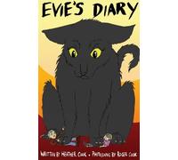 Evie's Diary: A Bad Cat's View of Life