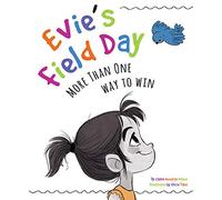 Evie's Field Day: More than One Way to Win