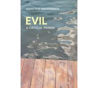 Evil : A Critical Primer