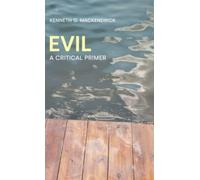 Evil : A Critical Primer