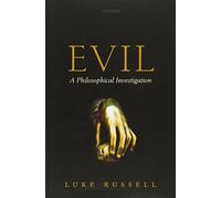Evil: A Philosophical Investigation