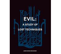 Evil: A study of lost techniques