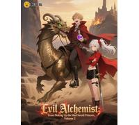 Evil Alchemist: From Picking Up the Mad Sword Princess, Volume 2