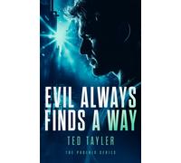 Evil Always Finds A Way : The Phoenix Series - Book 8