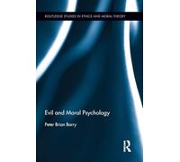 Evil and Moral Psychology (Routledge Studies in Ethics and Moral Theory)