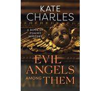 Evil Angels Among Them