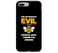 Evil Bee I'm Actually Evil People Just Think I'm Joking Case for iPhone 7 Plus/8 Plus