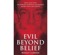 Evil Beyond Belief