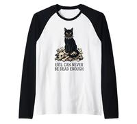 Evil Can Never Be Dead Enough CAt Skull Raglan Baseball Tee