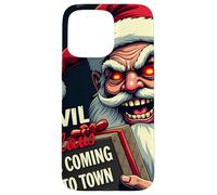 Evil Claus Is Coming to Town - Creepy Holiday Santa Case for iPhone 15 Pro Max