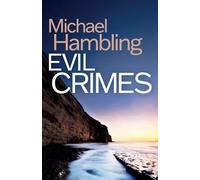 Evil Crimes: a British crime mystery full of twists: 6 (Detective Sophie Allen)