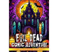 Evil Dead Comic Adventure: Join Ash on a Epic Battle Against Demonic Forces - Comic-Style Coloring Fun for 12-16 Year Olds