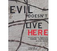 Evil Doesn't Live Here: Posters of the Bosnian War