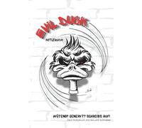 Evil Duck - Notizbuch: Wütend? Genervt? Schreib’s auf! Dein Notizbuch mit Stil und Schnabel. Freches Journal mit punktierten und blanko Seiten für Gedanken, Skizzen und Chaos mit Stil