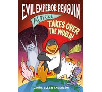 Evil Emperor Penguin (Almost) Takes Over the World